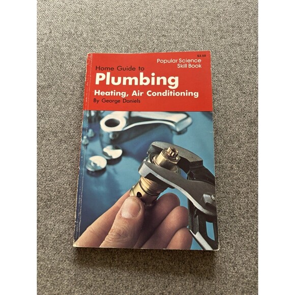 Home Guide to Plumbing, Heating & Air Conditioning Popular Science Skill Book - Picture 1 of 3